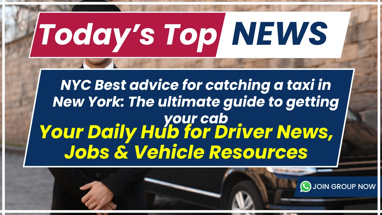 NYC Best advice for catching a taxi in New York: The ultimate guide to getting your cab