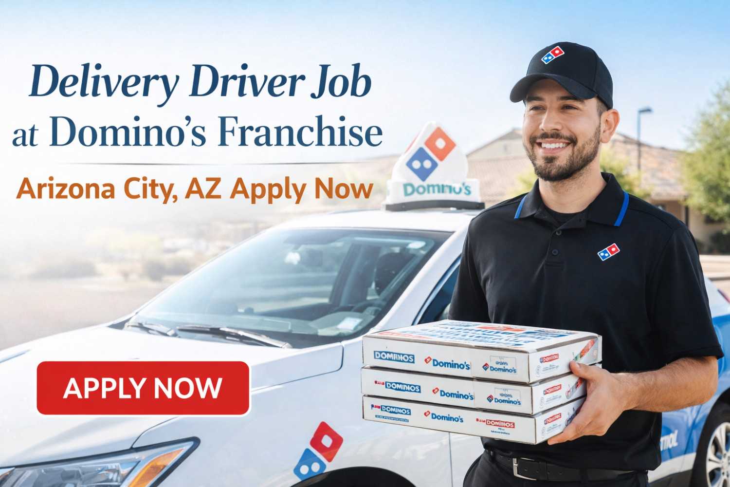 Delivery Driver Job at Domino’s Franchise – Arizona City, AZ Apply Now